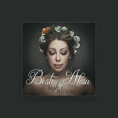Listen to Beste Aksu, watch music videos, read bio, see tour dates & more!