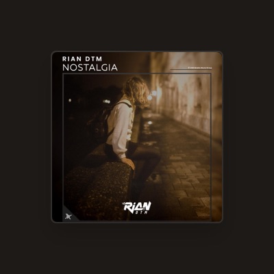 Listen to Rian DTM, watch music videos, read bio, see tour dates & more!