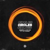 Circles (feat. Citycreed) - Single