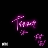 Tanner (feat. Argo! & Kura) - Single - Stevie 808
