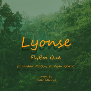 Lyonse (feat. Jordan Moozy & Ryan Blaze) - Single