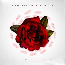 Circles (feat. K a I I) Sam Jacob