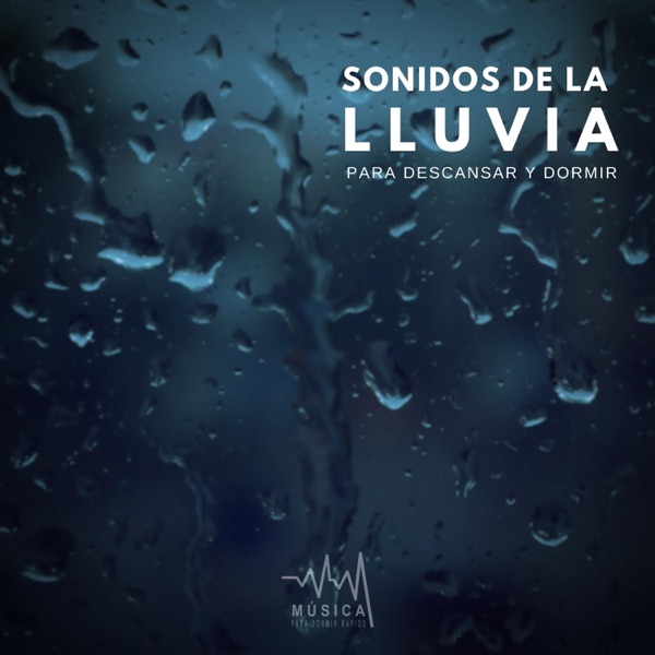 Sonidos de la Lluvia para Descansar y Dormir