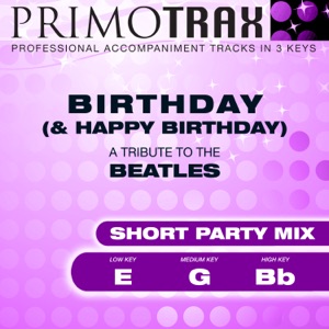 Birthday / Happy Birthday (A tribute to the Beatles) [Performance Tracks] - EP [Short Party Mix]