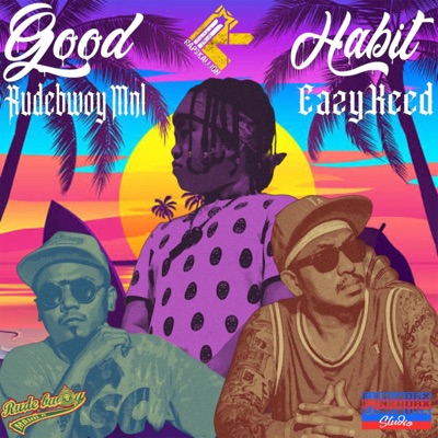 Good Habit (feat. Eazykeed) - Single