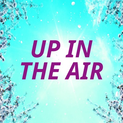 Up In the Air - Single