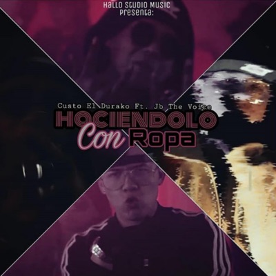 Haciéndolo con ropa (feat. Jb the voice) - Single