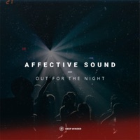 Out for the Night - Single - Affective Sound