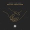 Better Together (feat. Sam Tinnesz) - UNSECRET lyrics