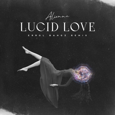 Lucid Love (Errol Bangz Remix) - Single
