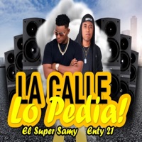 La Calle Lo Pedia - Single - El Super Samy & Revolucion Del Rap