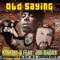 Old Saying (feat. Kinetic 9 & Joe Baggs) - DJ JahBluez lyrics