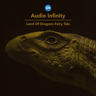 Audio Infinity - Land of Dragons Fairy Tale