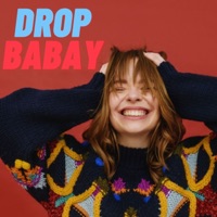 Drop Babay - Single - Kritiman Mishra
