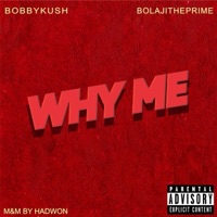 Why Me - Single - Bolaji The Prime