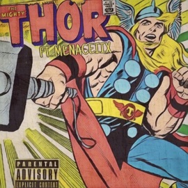 The Mighty Thor (feat. MenaceIIX) IJBXD