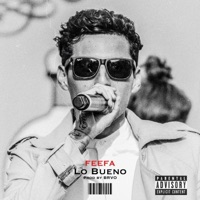 Lo Bueno - Single - Feefa