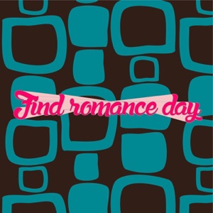 Find romance day (feat. fabrizio Pendesini & Filos)