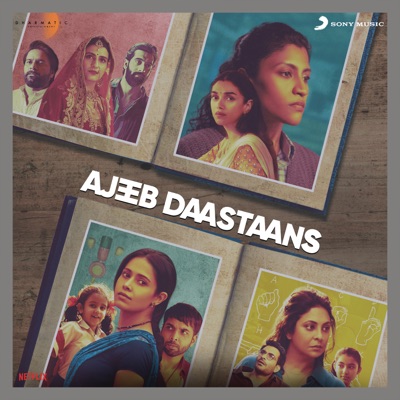Ajeeb Daastaans (Original Motion Picture Soundtrack)
