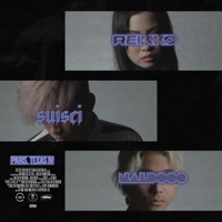 Paris, Texas IV - Single - Naldooo, suisei & Reikko
