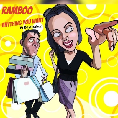 Anthing You Want (feat. EdyRackup) - Single