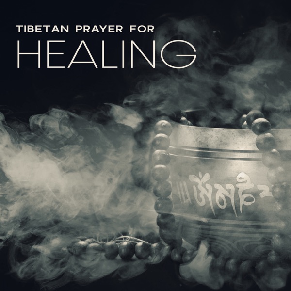 Tibetan Prayer for Healing: Spiritual Singing Bowls Meditation