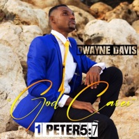 Dwayne Davis - God Cares