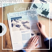 Calm Jazz, Sunday Papers, Music for Reading and Relaxing Vol. 2 artwork