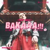 Bakaaa! - Single