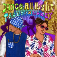 Dance All Night (feat. L+key) - Single - TAKUTO