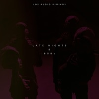 Late Nights & 808s - EP - Los Audio Kimikos