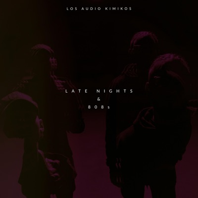 Late Nights & 808s - EP
