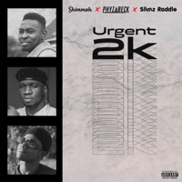 Urgent 2K - Single - Shimmah, Phyzabeck & Slimz Raddie