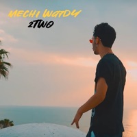 Mechi Wahdy - Single - 2Two
