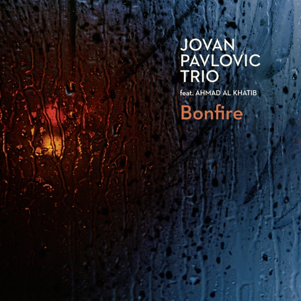 Bonfire (feat. Ahmad Al Khatib)