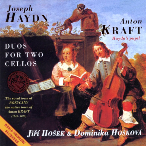 Joseph Haydn & Anton Kraft: Duos for Two Cellos (World Premiere Recording)