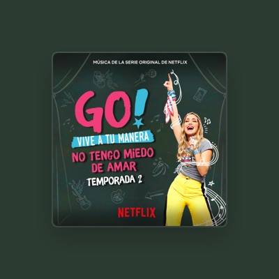 Escucha a Original Cast of Go! Vive A Tu Manera, mira vídeos musicales, lee la biografía, consulta fechas de giras y mucho más.