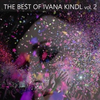 The Best Of Ivana Kindl, Vol. 2 - Ivana Kindl