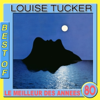 Best of Louise Tucker (Le meilleur des années 80) - Louise Tucker new Single