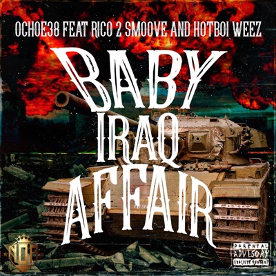 Baby Iraq Affair (feat. Rico 2 Smoove & Hot Boi Weez) - Single