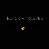 Blvck Mxrcedes - Single - Super King Reza
