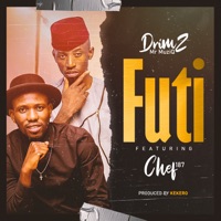 Futi (feat. Chef 187) - Single - Drimz Mr Muziq