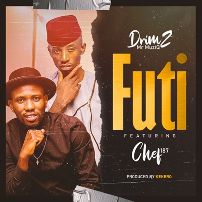 Futi (feat. Chef 187) - Single