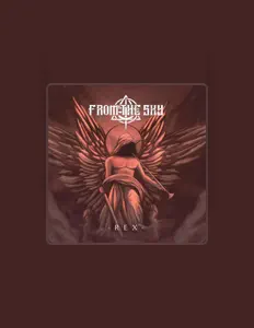 Escucha a From The Sky, mira videos musicales, lee su biografía, consulta las fechas de las gira y más.