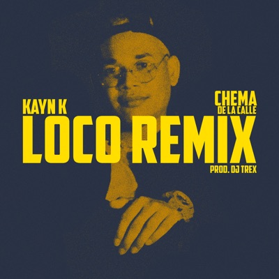 Loco (Remix) [feat. Chema De La Calle] - Single