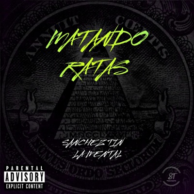 Matando Ratas (feat. La Mental) - Single