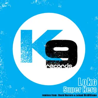 Super Hero - EP by Loko album reviews, ratings, credits