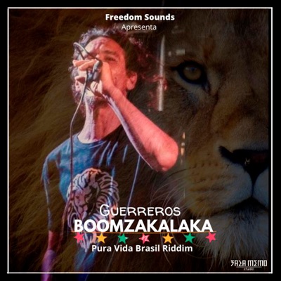 Guerreros - Pura Vida Brasil Riddim (feat. Boomzakalaka) - Single