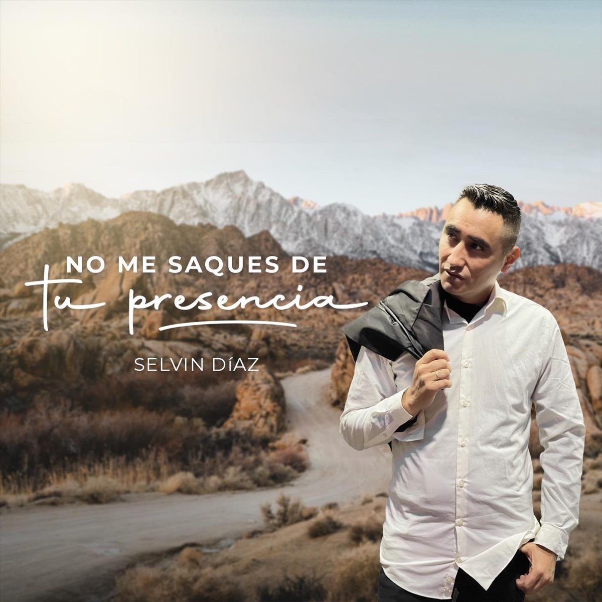 No Me Saques de Tu Presencia - Single” álbum de Selvin Díaz en Apple Music