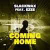 Coming Home (feat. EZEE) - Single